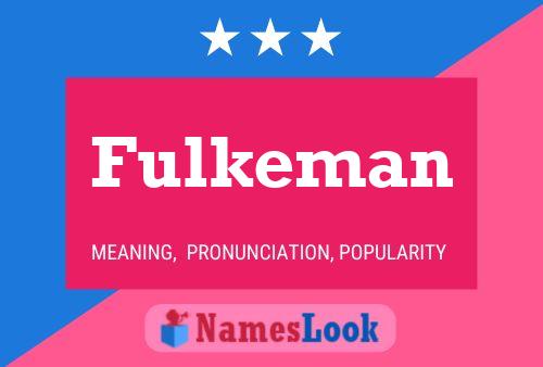 Fulkeman Namensposter