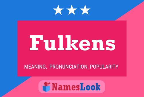 Fulkens Namensposter