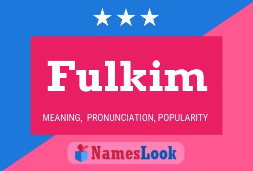 Fulkim Namensposter