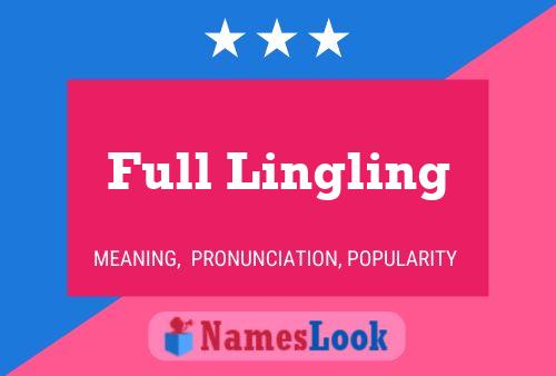 Full Lingling Namensposter