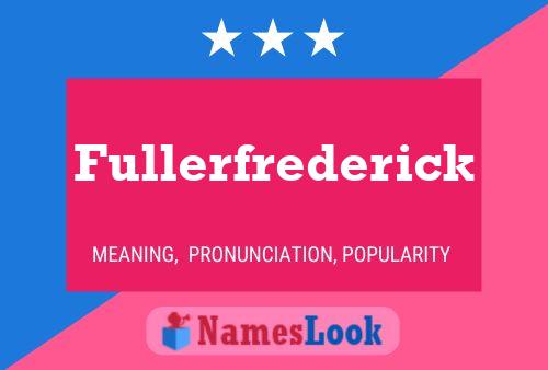 Fullerfrederick Namensposter