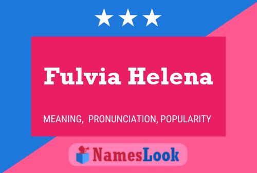 Fulvia Helena Namensposter