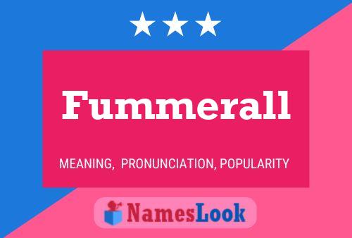 Fummerall Namensposter