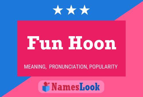 Fun Hoon Namensposter