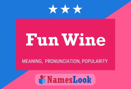 Fun Wine Namensposter