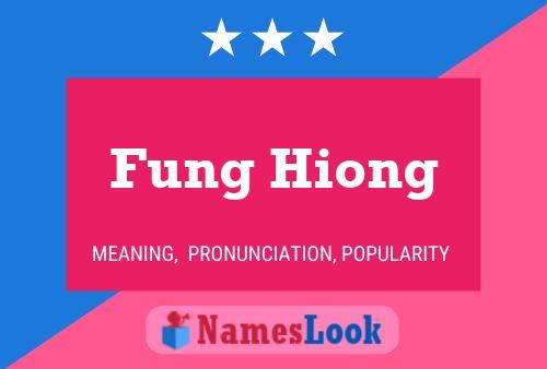 Fung Hiong Namensposter