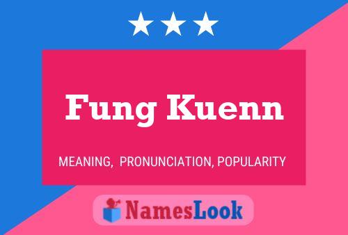 Fung Kuenn Namensposter