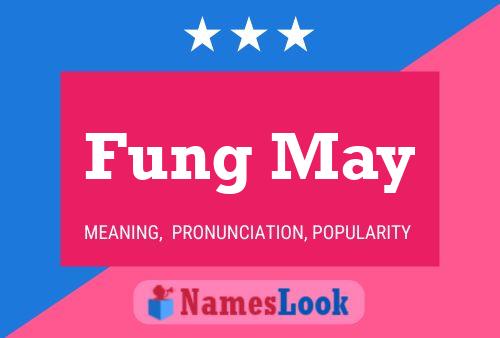 Fung May Namensposter