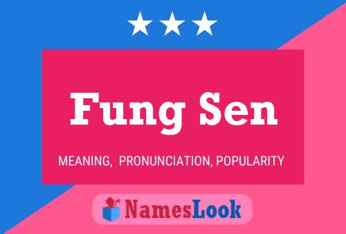 Fung Sen Namensposter