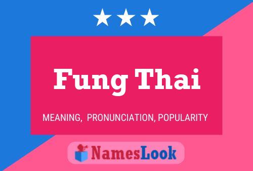 Fung Thai Namensposter