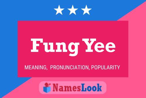 Fung Yee Namensposter