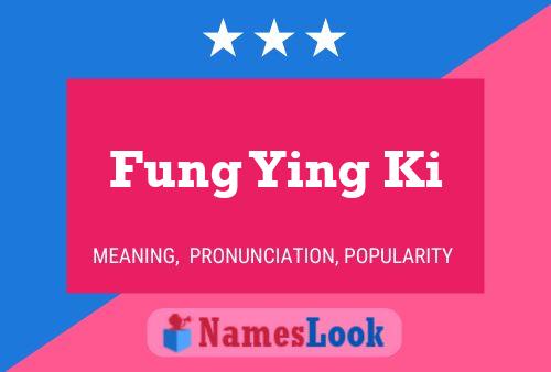 Fung Ying Ki Namensposter