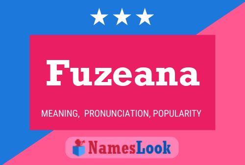 Fuzeana Namensposter