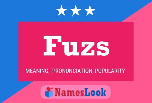 Fuzs Namensposter