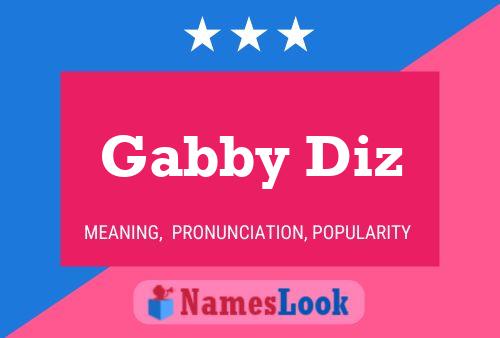 Gabby Diz Namensposter