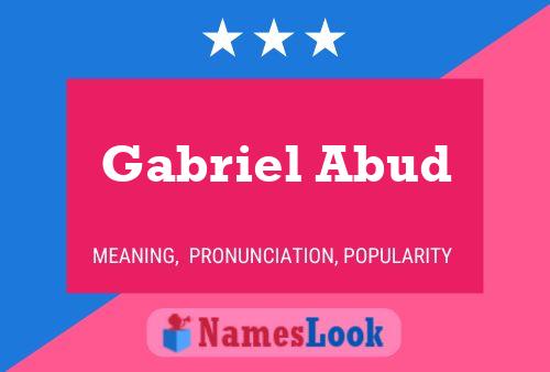 Gabriel Abud Namensposter