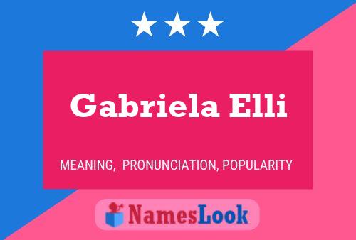 Gabriela Elli Namensposter