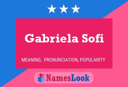 Gabriela Sofi Namensposter