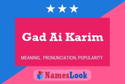 Gad Ai Karim Namensposter