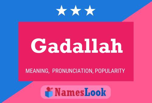 Gadallah Namensposter