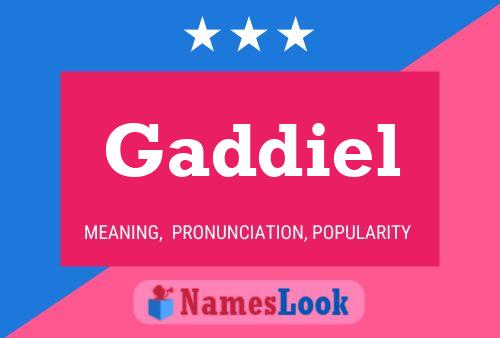 Gaddiel Namensposter