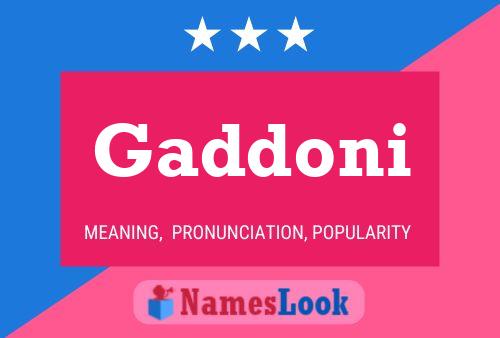 Gaddoni Namensposter