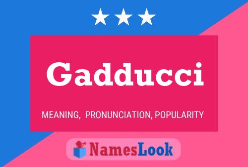 Gadducci Namensposter