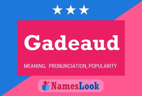 Gadeaud Namensposter