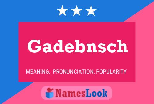 Gadebnsch Namensposter