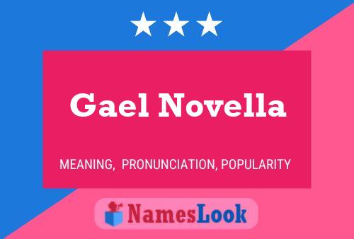 Gael Novella Namensposter