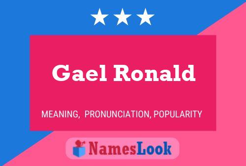 Gael Ronald Namensposter