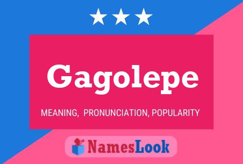 Gagolepe Namensposter