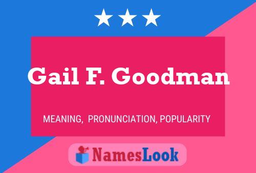 Gail F. Goodman Namensposter