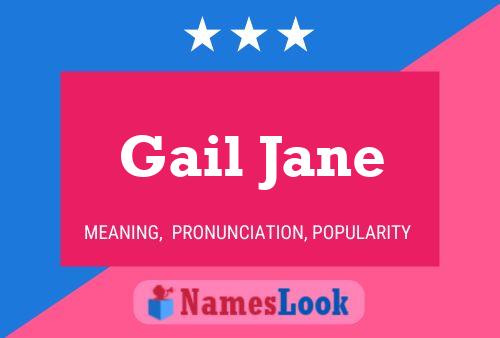 Gail Jane Namensposter