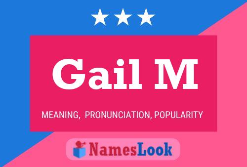 Gail M Namensposter