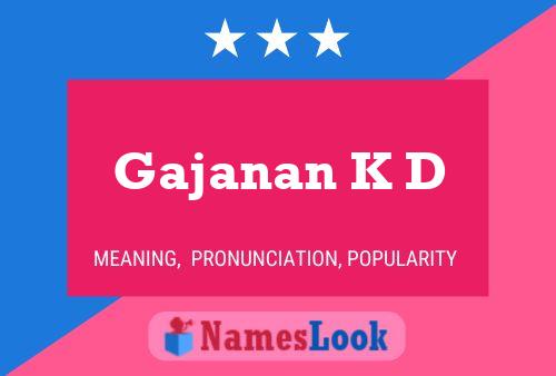 Gajanan K D Namensposter