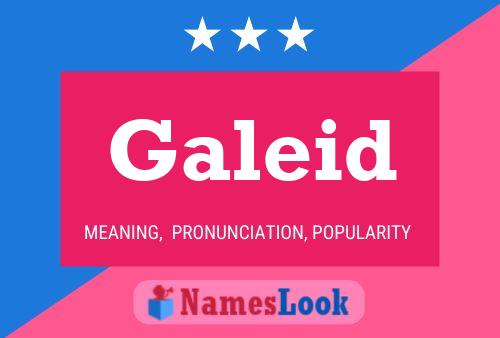 Galeid Namensposter