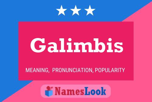 Galimbis Namensposter