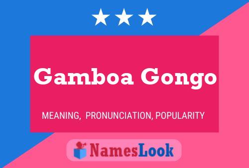 Gamboa Gongo Namensposter