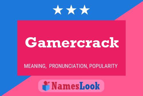 Gamercrack Namensposter