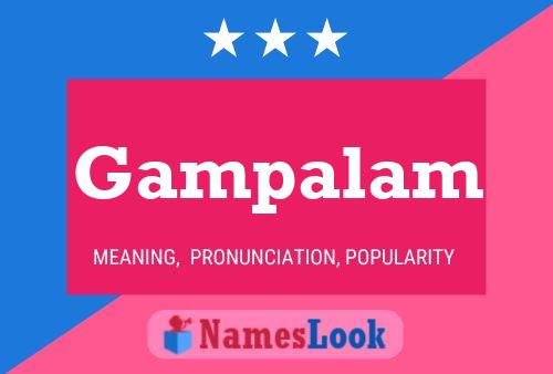 Gampalam Namensposter