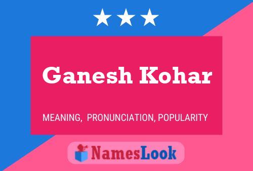 Ganesh Kohar Namensposter