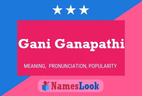 Gani Ganapathi Namensposter