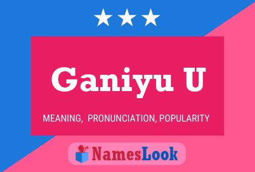 Ganiyu U Namensposter