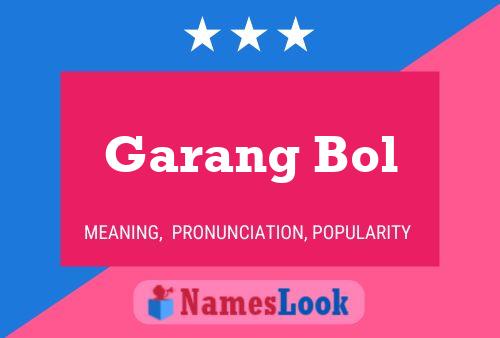 Garang Bol Namensposter