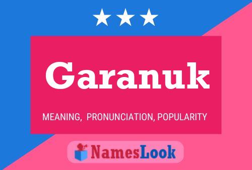 Garanuk Namensposter