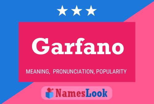 Garfano Namensposter