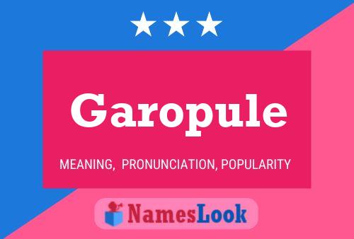 Garopule Namensposter