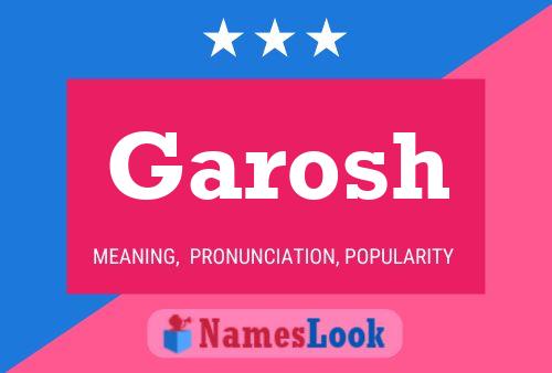 Garosh Namensposter