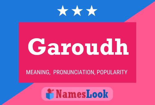 Garoudh Namensposter